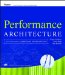  Performance Architecture: The Art and Science of Improving Organizations