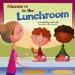  Manners in the Lunchroom