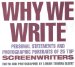  Why We Write: Personal Statements and Photographic Portraits of 25 Top Screenwriters