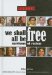  We Shall All Be Free: Survivors of Racism