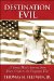  Destination Evil: A Young Man's Journey from Short Creek to the Forgotten War
