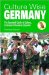  Culture Wise Germany: The Essential Guide to Culture, Customs & Business Etiquette