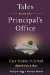  Tales from the Principal's Office: Case Studies in School Administration