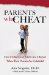  Parents Who Cheat: How Children and Adults are Affected When Their Parents Are Unfaithful