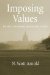  Imposing Values: an Essay on Liberalism and Regulation