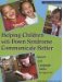  Helping Children With Down Syndrome Communicate Better: Speech and Language Skills for Ages 6-14
