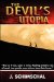 The Devil's Utopia