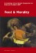  Food and Morality: Proceedings of the Oxford Symposium on Food and Cookery 2007