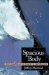  Spacious Body: Explorations in Somatic Ontology