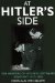  At Hitler's Side: The Memoirs of Hitler's Luftwaffe Adjutant 1937-1945