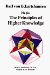 The Principles of Higher Knowledge
