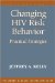  Changing HIV Risk Behavior: Practical Strategies