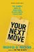  Your Next Move: The Leader's Guide to Navigating Major Career Transitions