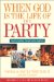  When God is the Life of the Party: Reaching Neighbors Through Creative Hospitality
