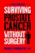  Surviving Prostate Cancer Without Surgery