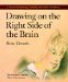  Drawing on the Right Side of the Brain: A Course in Enhancing Creativity and Artistic Confidence