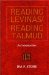  Reading Levinas/Reading Talmud: An Introduction