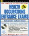  Health Occupations Entrance Exam: The Core Review You Need To Succeed
