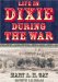  Life in Dixie During the War