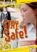  Stay Safe!: How You Can Keep Out of Harm's Way