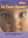  In Your Genes: Genetics And Reproduction