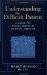  Understanding the Difficult Patient: A Guide for Practitioners of Oriental Medicine