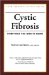  Cystic Fibrosis: Everything You Need to Know