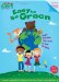  Easy to Be Green: Simple Activities You Can Do to Save the Earth