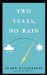  Two Years No Rain