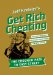  Get Rich Cheating: The Crooked Path to Easy Street