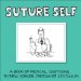  Suture Self: A Book of Medical Cartoons by New York Times Cartoonist