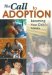 The Call to Adoption: Becoming Your Child's Family