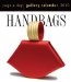 Handbags Gallery 2010 Calendar