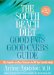 The South Beach Diet: Good Fats, Good Carbs Guide