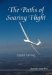 The Paths of Soaring Flight