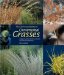 The Color Encyclopedia of Ornamental Grasses: Sedges, Rushes, Restios, Cat-Tails, and Selected Bamboos