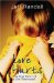  Love Hurts: The True Story of a Life Destroyed