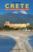  Crete: Travel and Archaeological Guide