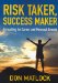  Risk Taker, Success Maker: Consulting for Career and Personal Growth