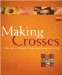  Making Crosses: A Creative Connection to God