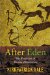  After Eden: The Evolution of Human Domination
