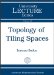  Topology of Tiling Spaces