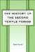 The History Of The Second Temple Period