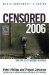  Censored 2006: 25 Years of Censored News and the Top Censored Stories of the Year