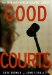  Good Courts: The Case For Problem-solving Justice