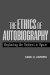 The Ethics of Autobiography: Replacing the Subject in Modern Spain