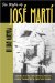 The Myth Of Jose Marti: Conflicting Nationalisms In Early Twentieth-Century Cuba