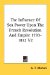 The Influence of Sea Power upon the French Revolution and Empire 1793-1812