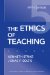 The Ethics Of Teaching