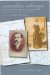  Sunshine Always: The Courtship Letters of Alice Bower and Joseph Gossage of Dakota Territory